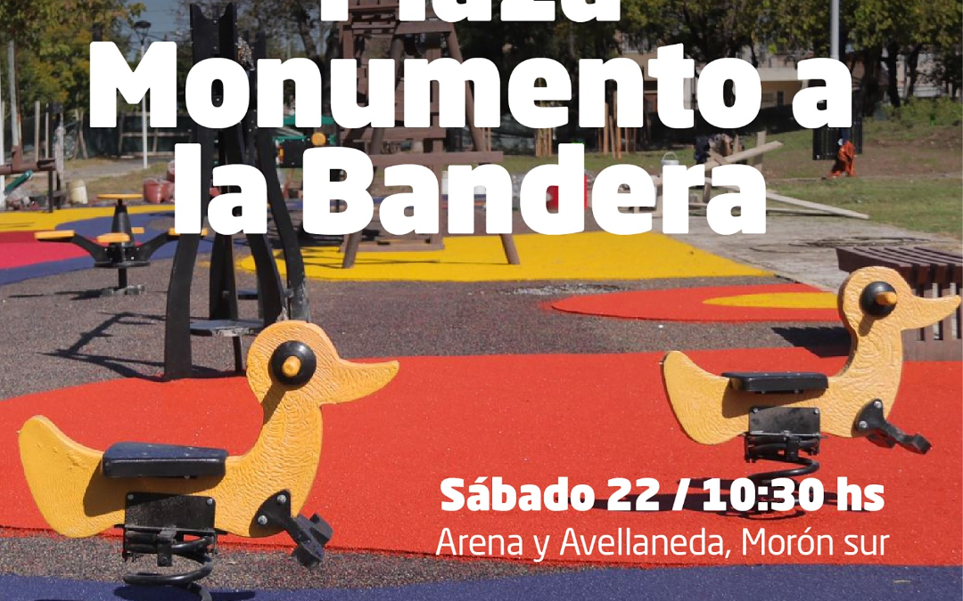 Inauguración de la plaza sustentable Monumento a la Bandera en Morón Sur