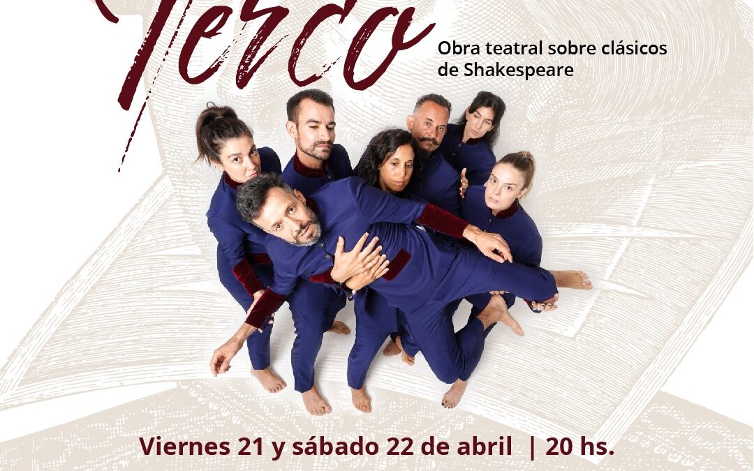 Llega a Hurlingham una impactante obra teatral sobre clásicos de Shakespeare: “Terco”