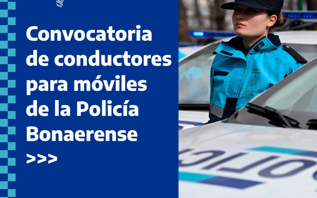 Convocatoria de conductores para móviles de la Policía Bonaerense