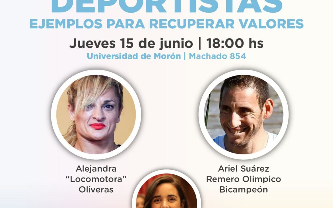 CHARLA ABIERTA: DEPORTISTAS, EJEMPLOS PARA RECUPERAR VALORES