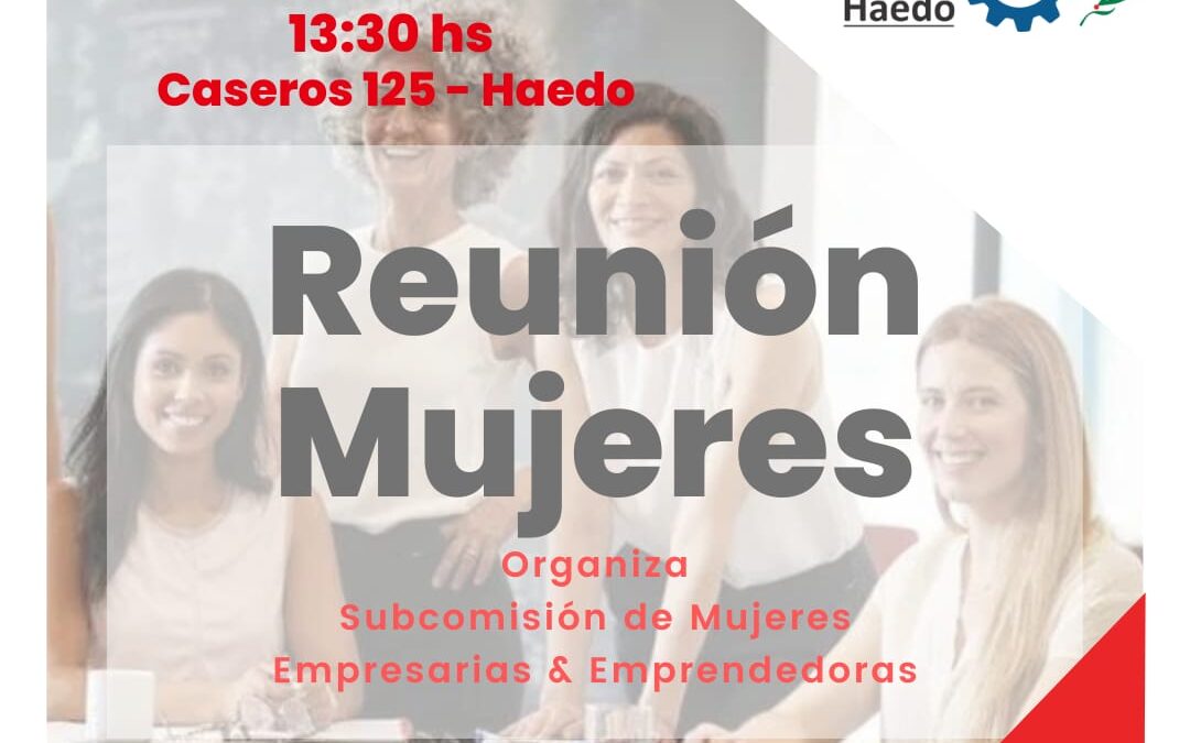 HAEDO: Próxima Reunión de Mujeres en la Cámara de Haedo