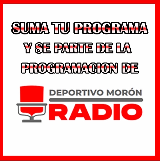¡Sumáte vos también a Deportivo Morón Radio!