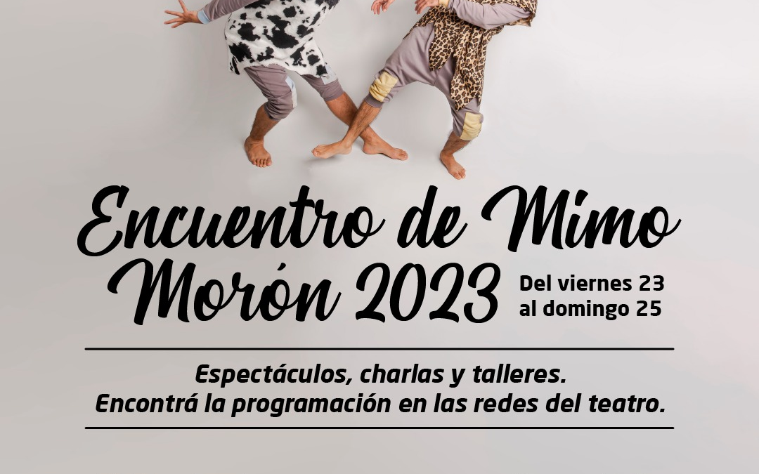 MORON: Encuentro de Mimo 2023 en el Teatro Gregorio de Laferrere