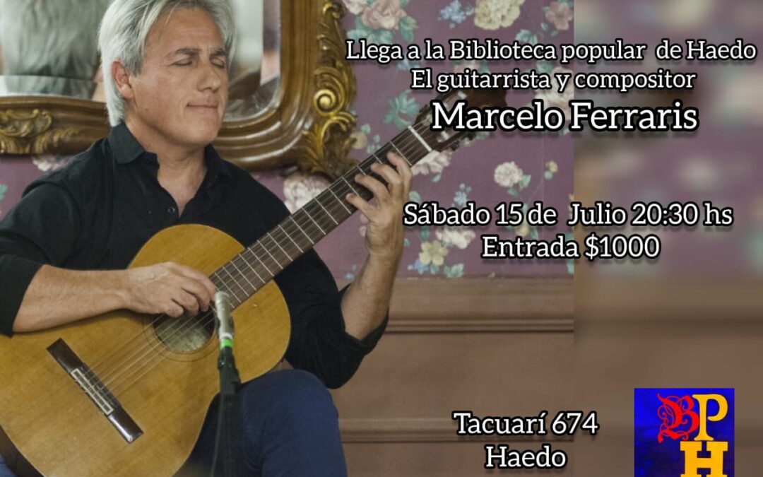 El guitarrista y compositor Marcelo Ferraris se presentará en la Biblioteca Popular de Haedo