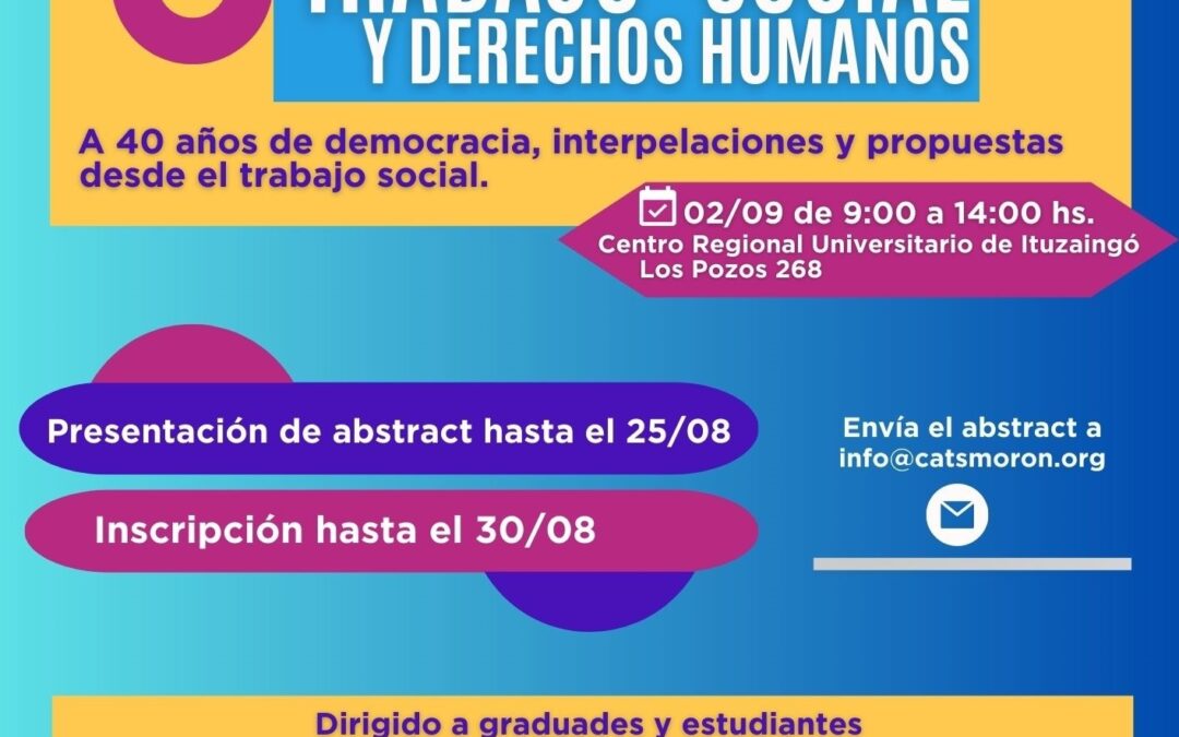 MORON: Jornada de Trabajo Social y Derechos Humanos: “A 40 años de democracia, interpelaciones y propuestas desde el Trabajo Social”