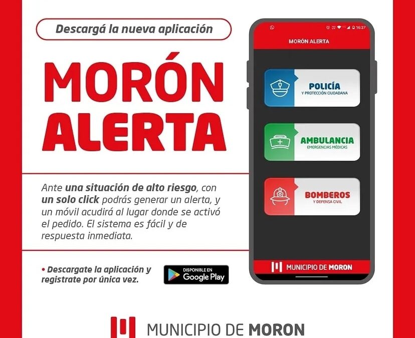 MORON: El Municipio lanzó la aplicación “Morón Alerta”