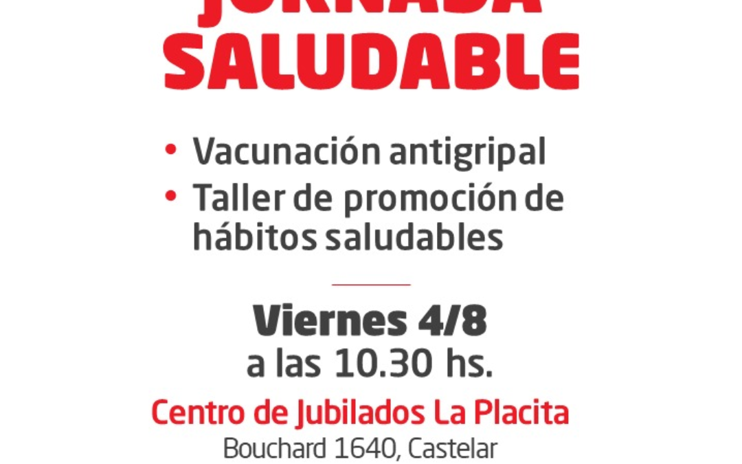CASTELAR: JORNADA SALUDABLE EN EL CENTRO DE JUBILADOS » LA PLACITA «