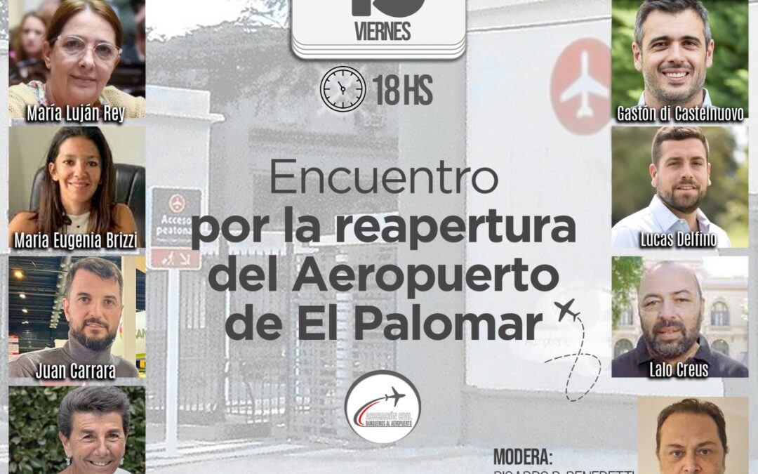 CONVOCATORIA PARA REAFIRMAR EL COMPROMISO POR LA REAPERTURA DEL AEROPUERTO DE EL PALOMAR