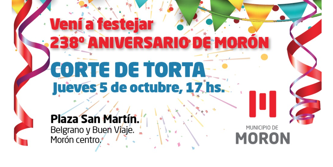 MORON: 5 de Octubre: ¡Morón cumple 238 años!!