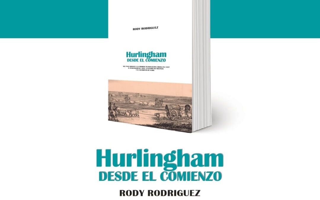 PRESENTACIÓN DEL LIBRO » HURLINGHAM DESDE EL COMIENZO»