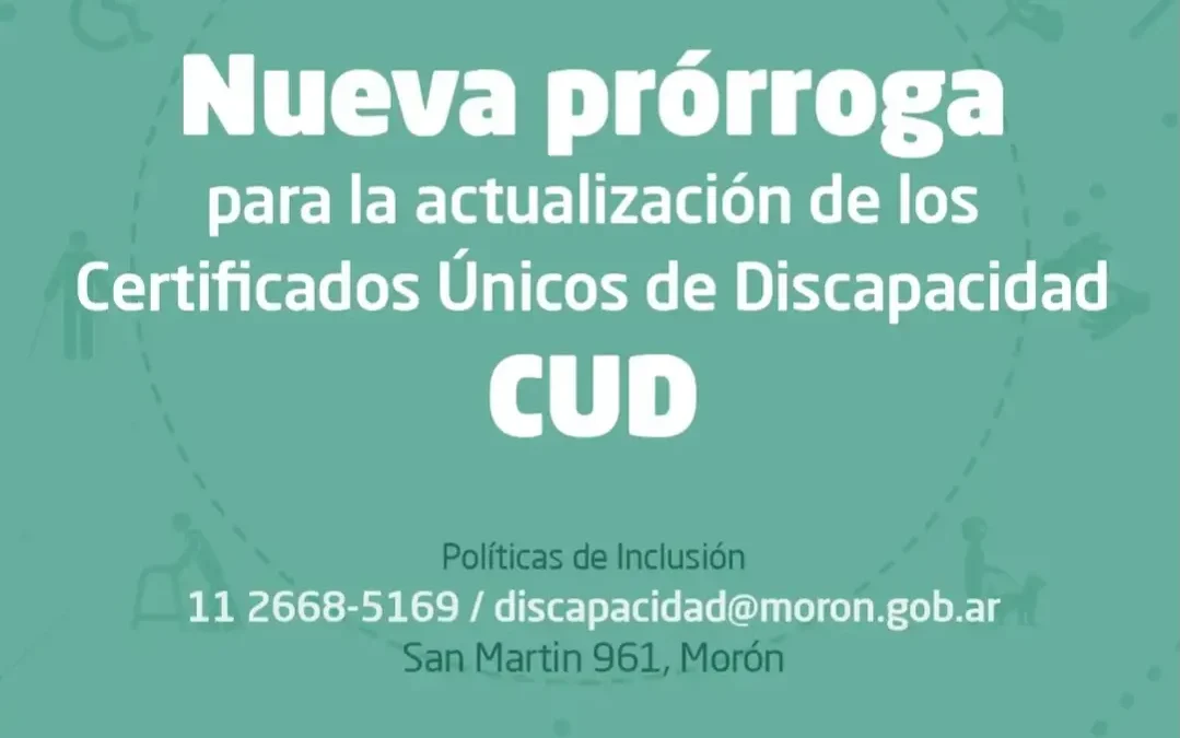 CERTIFICADOS UNICOS DE DISCAPACIDAD (CUD): NUEVA PRÓRROGA