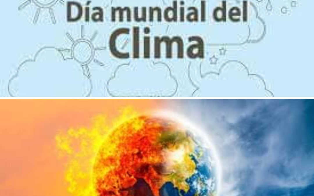26 DE MARZO: DÍA MUNDIAL DEL CLIMA