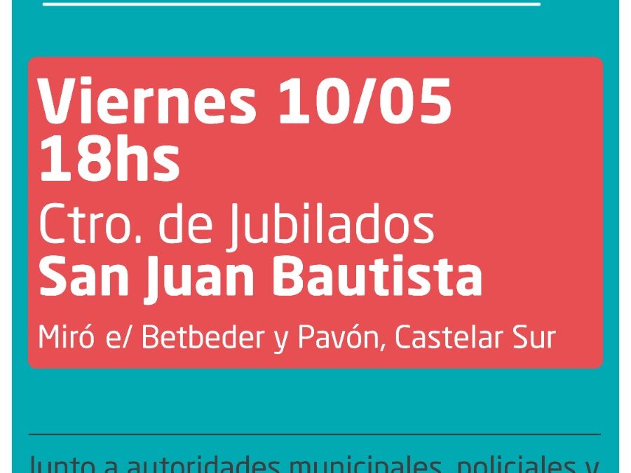 CASTELAR SUR: REUNIÓN ABIERTA DE SEGURIDAD PARA VECINOS Y VECINAS