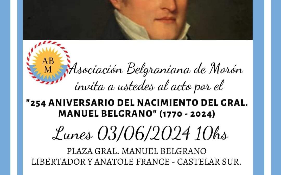 CASTELAR: ACTO POR EL 254 ANIVERSARIO DEL NACIMIENTO DEL GRAL. MANUEL BELGRANO