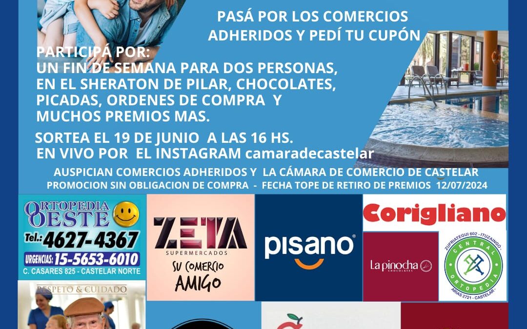 CASTELAR: JUNIO, EL MES DE PAPÁ SE FESTEJA A LO GRANDE JUNTO A LA CÁMARA DE COMERCIO