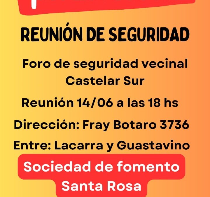 CASTELAR SUR: SE LLEVARÁ A CABO UNA NUEVA REUNIÓN ABIERTA DE SEGURIDAD