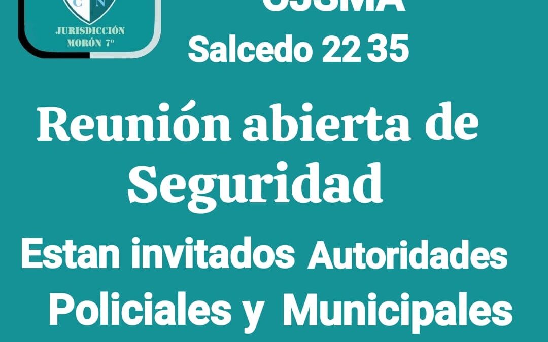 CASTELAR NORTE: REUNION ABIERTA DE SEGURIDAD