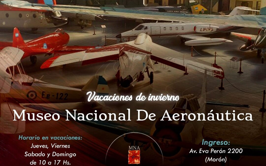 MORÓN: VACACIONES DE INVIERNO EN EL MUSEO NACIONAL DE AERONÁUTICA