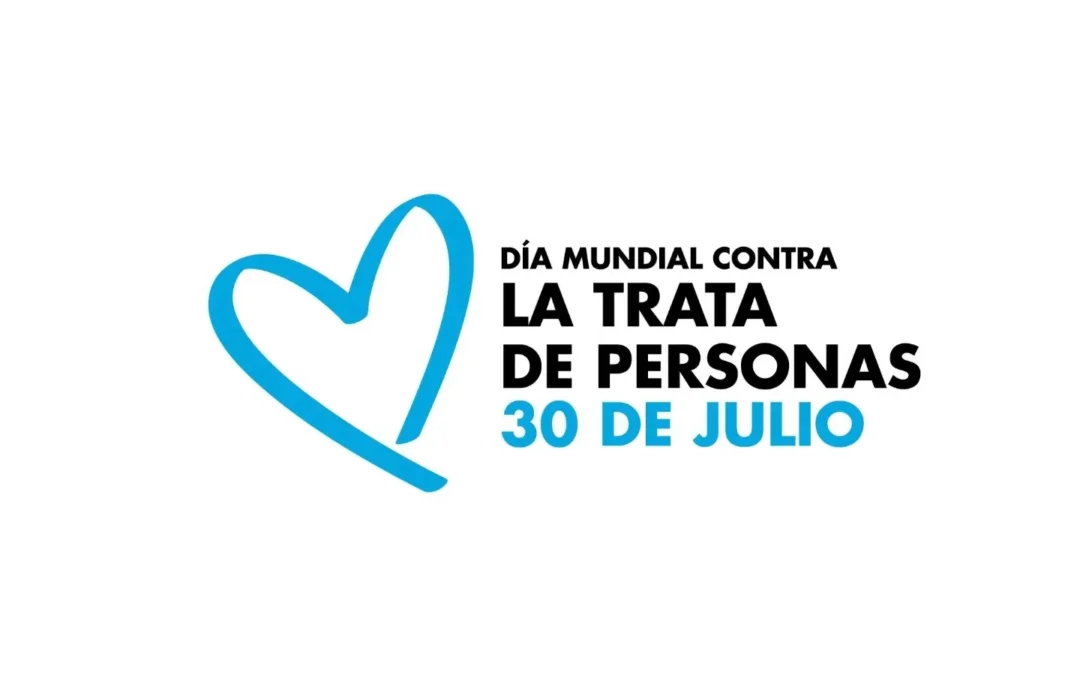 30 de julio: Día Mundial contra la Trata de Personas