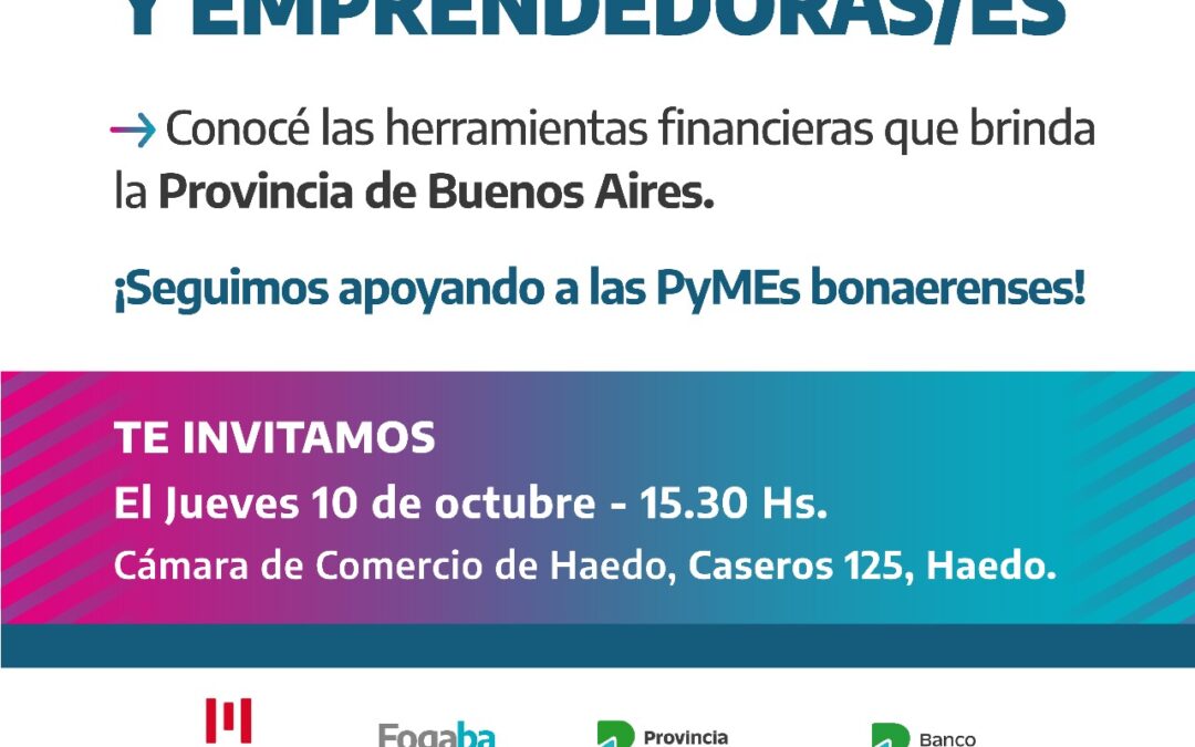 HAEDO: » ENCUENTRO CON REPRESENTANTES DE PYMES, COMERCIANTES, EMPRENDEDORAS Y EMPRENDEDORES» EN LA CÁMARA DE HAEDO 