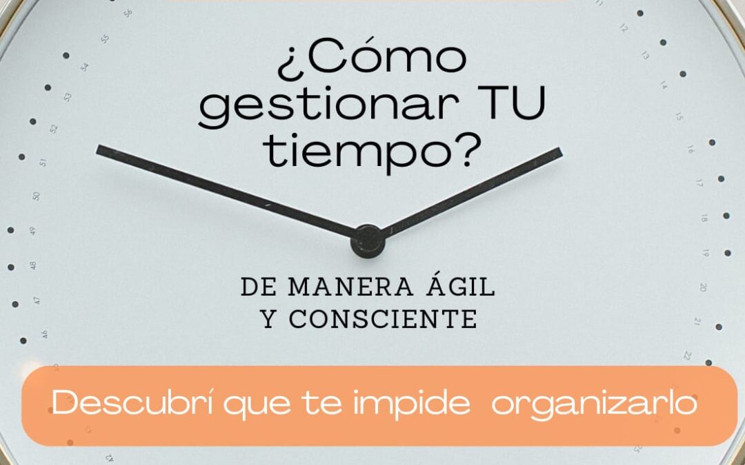 HAEDO: TALLER PRESENCIAL ¿CÓMO GESTIONAR TU TIEMPO DE MANERA ÁGIL Y CONSCIENTE?