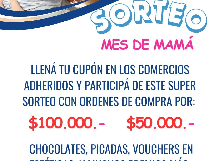 CASTELAR: SE ACERCA EL DÍA DE LA MADRE Y LA CÁMARA LOCAL LO CELEBRA CON MILES DE SORTEOS!