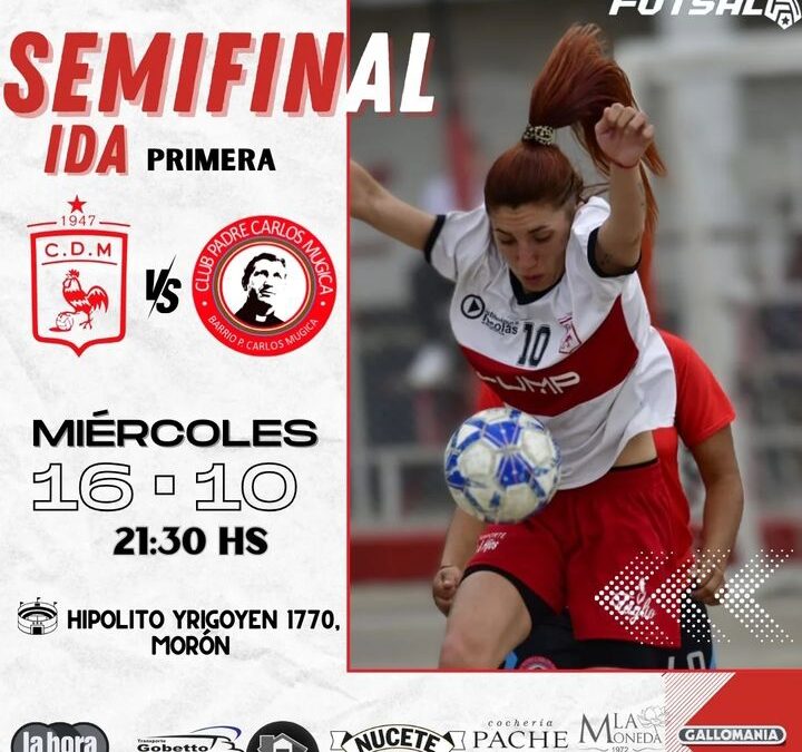 Primera del Futsala Femenino Deportivo Morón vs Padre Mujica  Las Gallitas buscan la final.