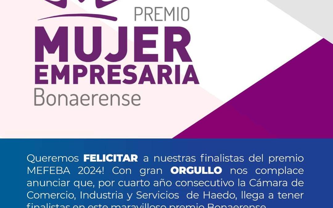 CÁMARA DE COMERCIO DE HAEDO: ORGULLO POR LAS FINALISTAS PREMIO MEFEBA 2024.!!