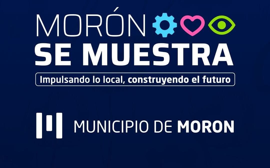 MORÓN: SE VIENE LA EXPO «MORÓN SE MUESTRA 2024»