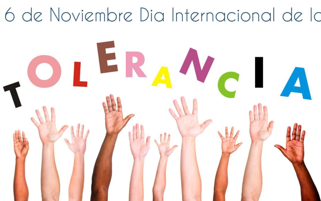 16 de Noviembre: Día Internacional para la Tolerancia