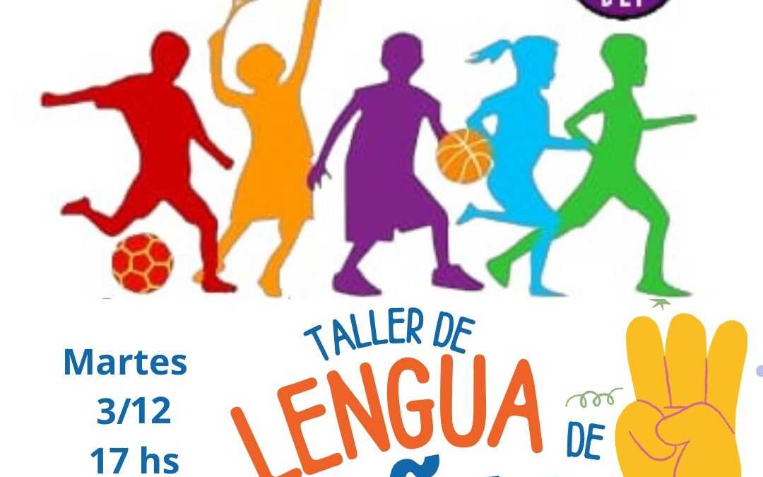 HAEDO : Taller de Lengua de Señas orientado al Deporte! 