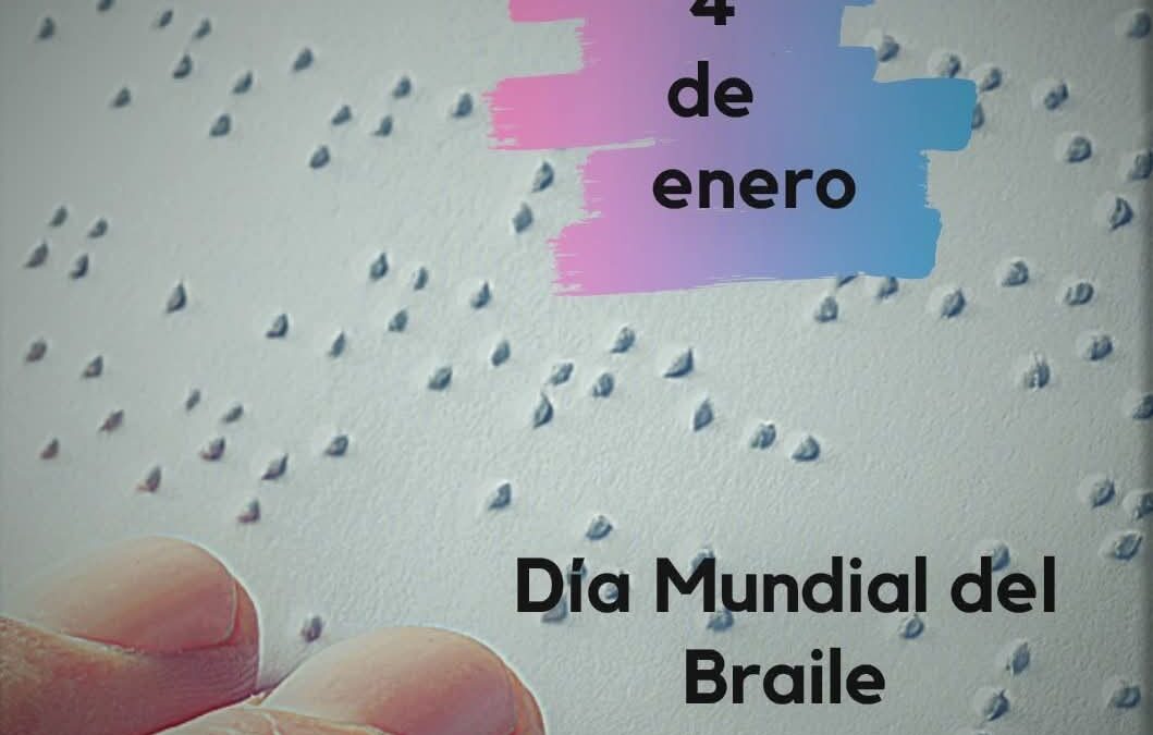 4 de Enero: Hoy Es el Día Mundial del Braille