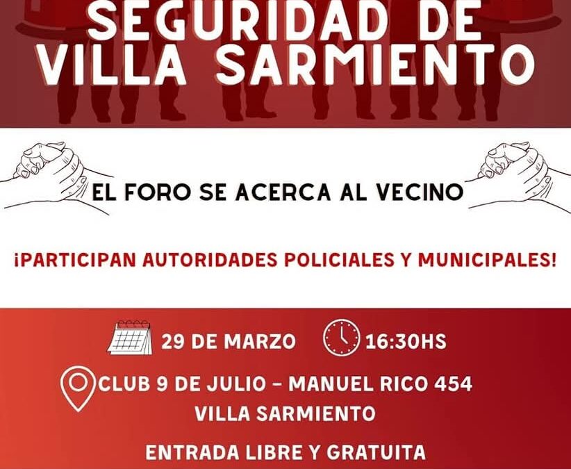 VILLA SARMIENTO: PRIMERA REUNIÓN ABIERTA DE SEGURIDAD VECINAL