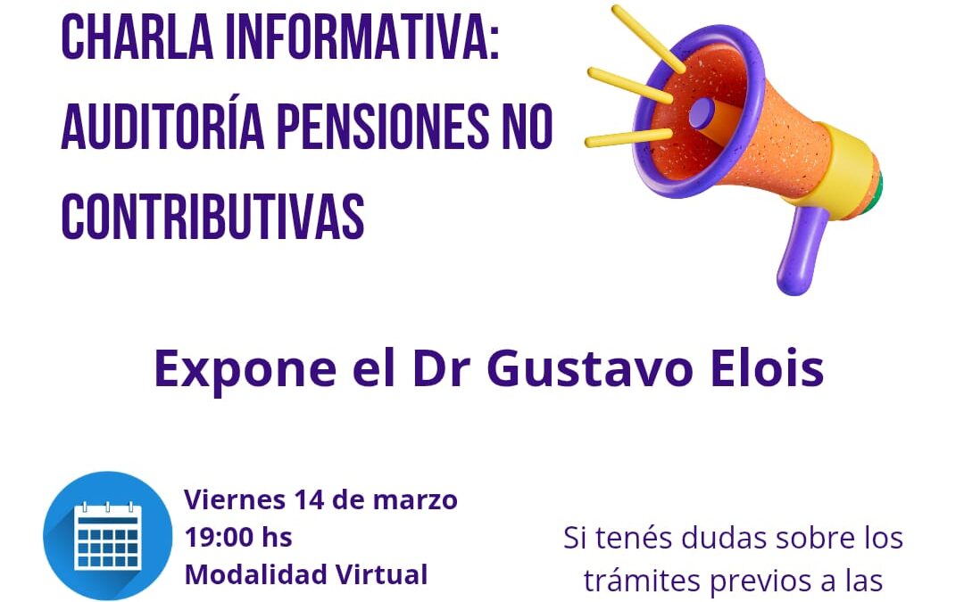 ROTARY CLUB HAEDO:   CHARLA INFORMATIVA SOBRE » AUDITORIAS PENSIONES NO CONTRIBUTIVAS’