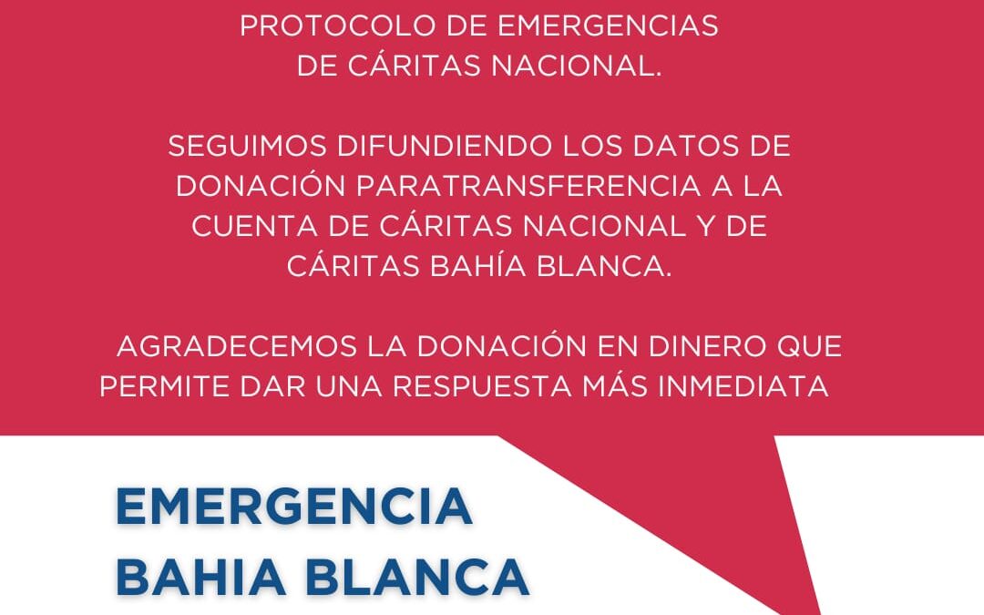 IMPORTANTE CAMPAÑA DE CÁRITAS POR LA EMERGENCIA EN BAHÍA BLANCA