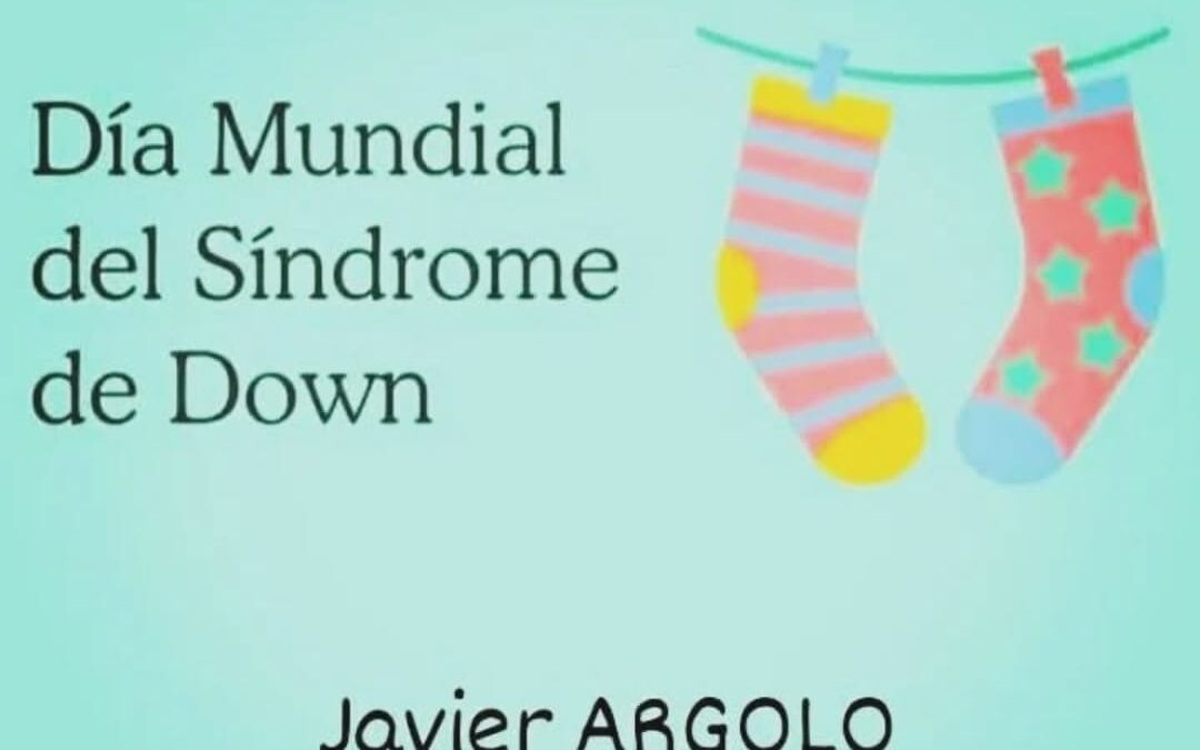DÍA MUNDIAL DEL SÍNDROME DE DOWN