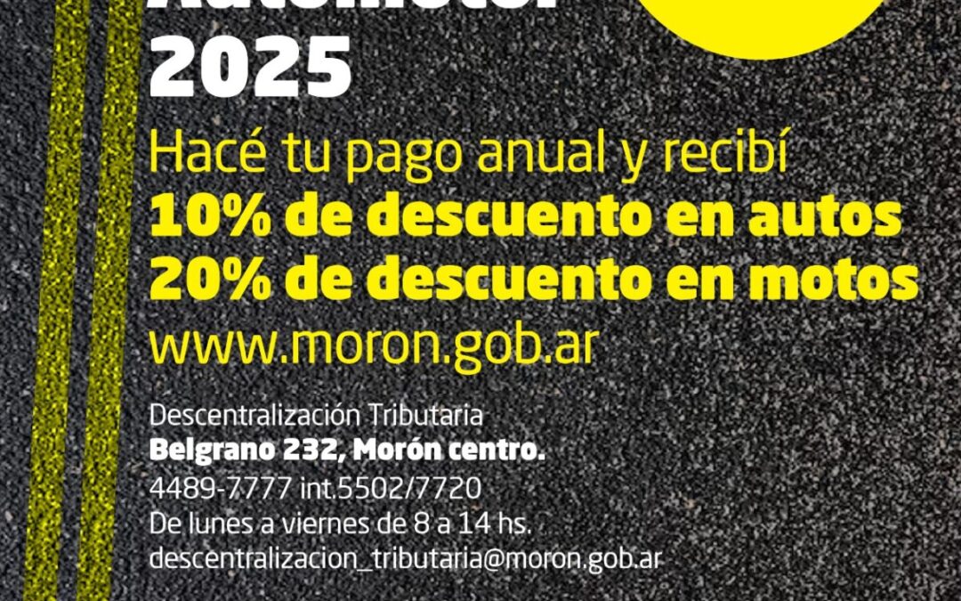 MORÓN: IMPUESTO AUTOMOTOR 2025: DESCUENTOS PARA EL PAGO ANTICIPADO