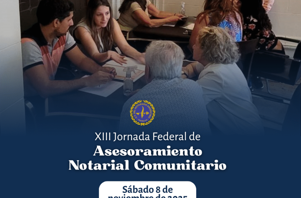 XIII JORNADA FEDERAL DE ASESORAMIENTO NOTARIAL COMUNITARIO