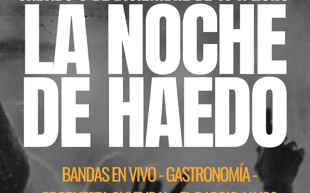 HAEDO CELEBRA UNA NUEVA EDICIÓN DE “LA NOCHE DE HAEDO 2025”